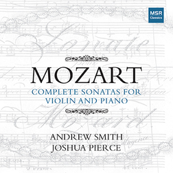 Review of MOZART Complete Violin Sonatas (Andrew Smith)