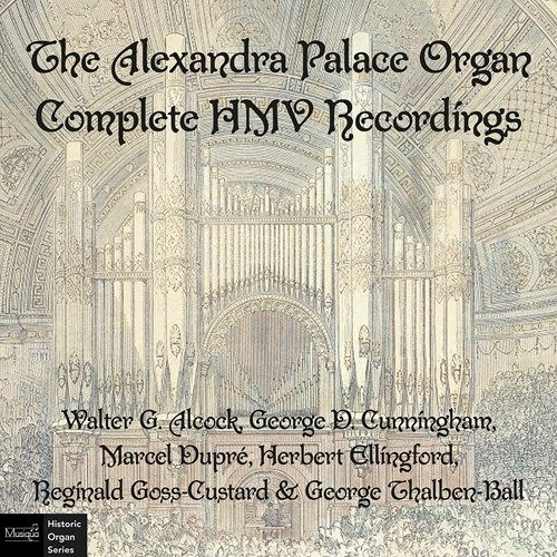 Review of The Alexandra Palace Organ - Complete HMV Recordings