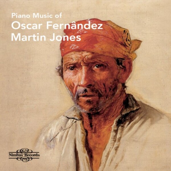 NI8115. FERNANDEZ Piano Music (Martin Jones)
