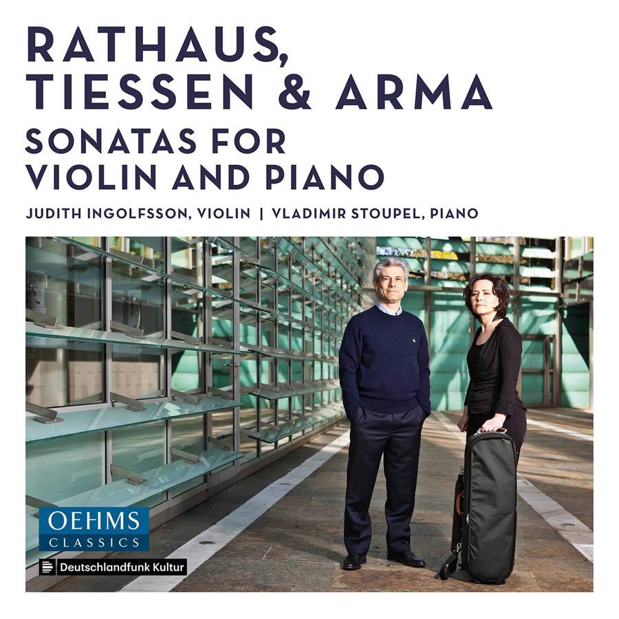 OC491. RATHAUS; TIESSEN; ARMA  Violin Sonatas