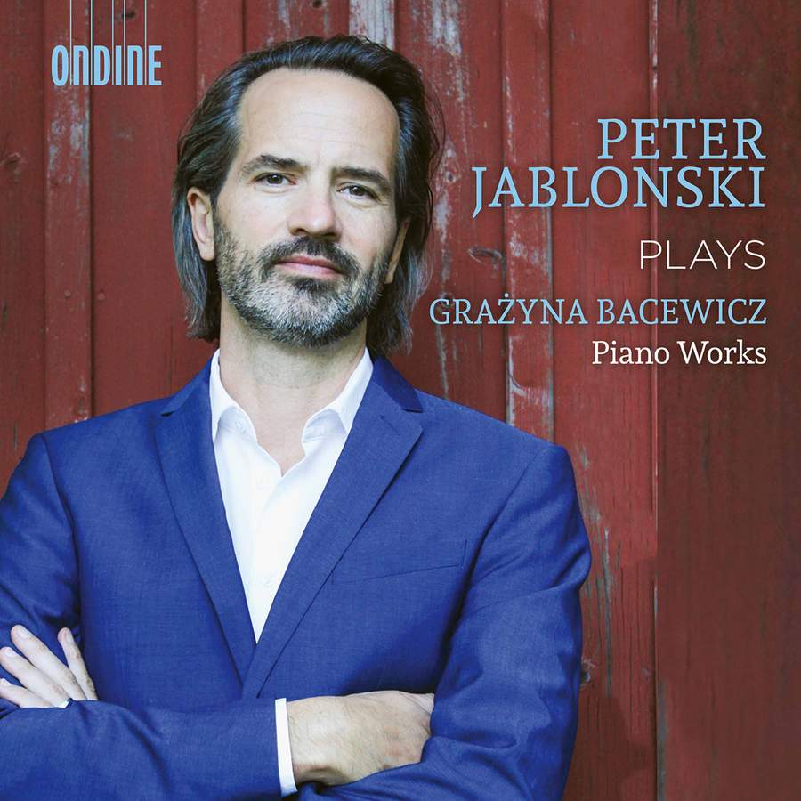 Review of BACEWICZ Piano Works (Peter Jablonski)