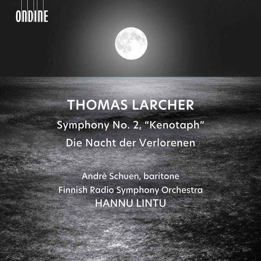 Review of LARCHER Symphony No. 2 'Kenotaph'. Die Nacht der Verlorenen