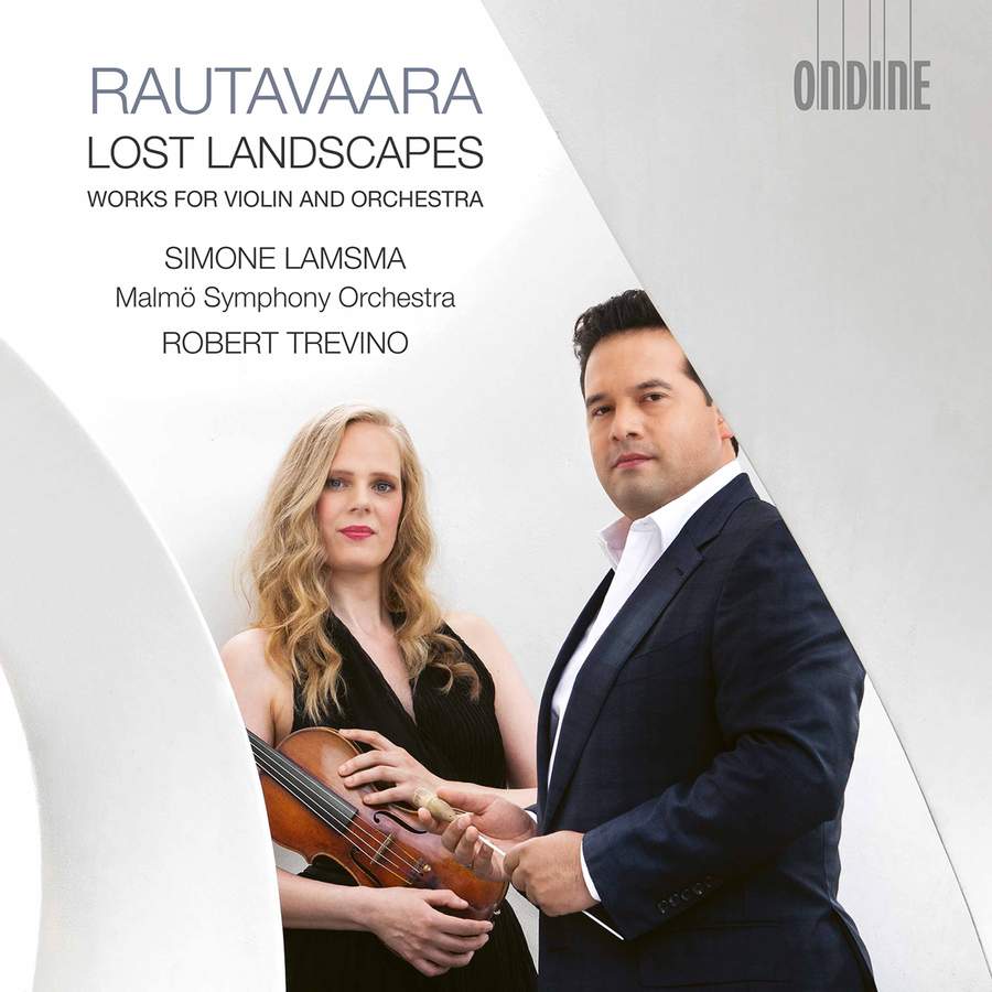 Review of RAUTAVAARA Lost Landscapes: Works For Violin and Orchestra (Simone Lamsma)