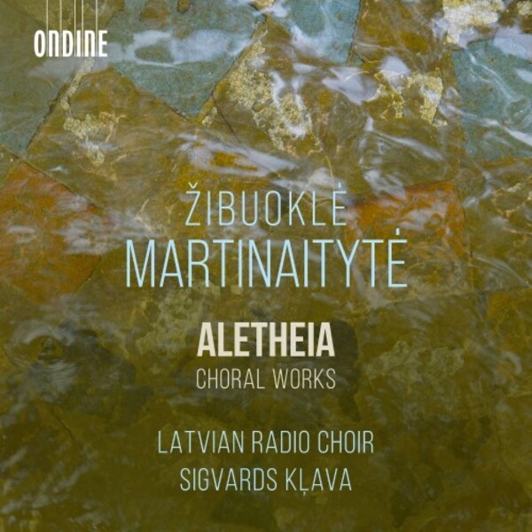 ODE14472. MARTINAITYTĖ Aletheia - Choral Works