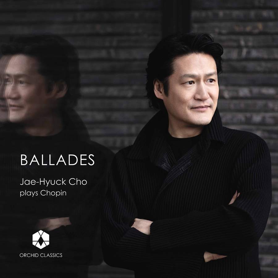 Review of CHOPIN Ballades. Piano Sonata No 3 (Jae-Hyuck Cho)