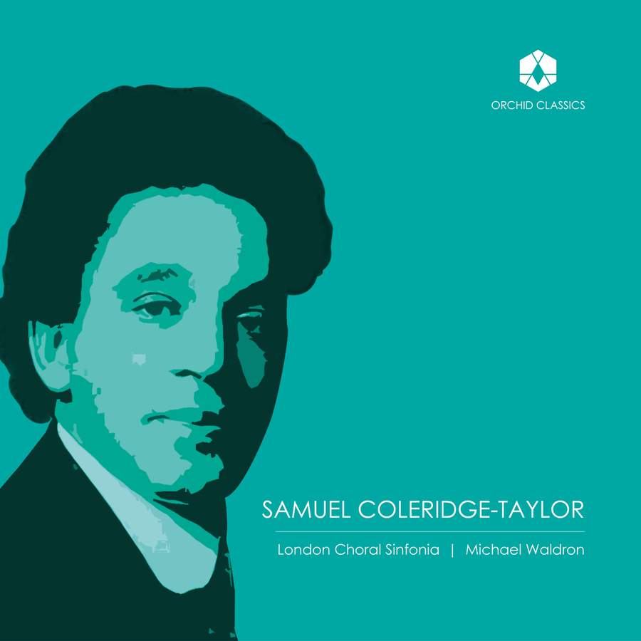 ORC100247. COLERIDGE-TAYLOR Choral Music