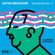 PLAT24680. BRUCKNER Symphony No 7 (Jurowski)