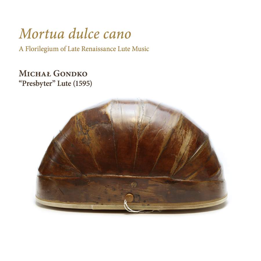 Review of Mortua dulce cano - A Florilegium of Late Renaissance Lute Music (Michał Gondko)