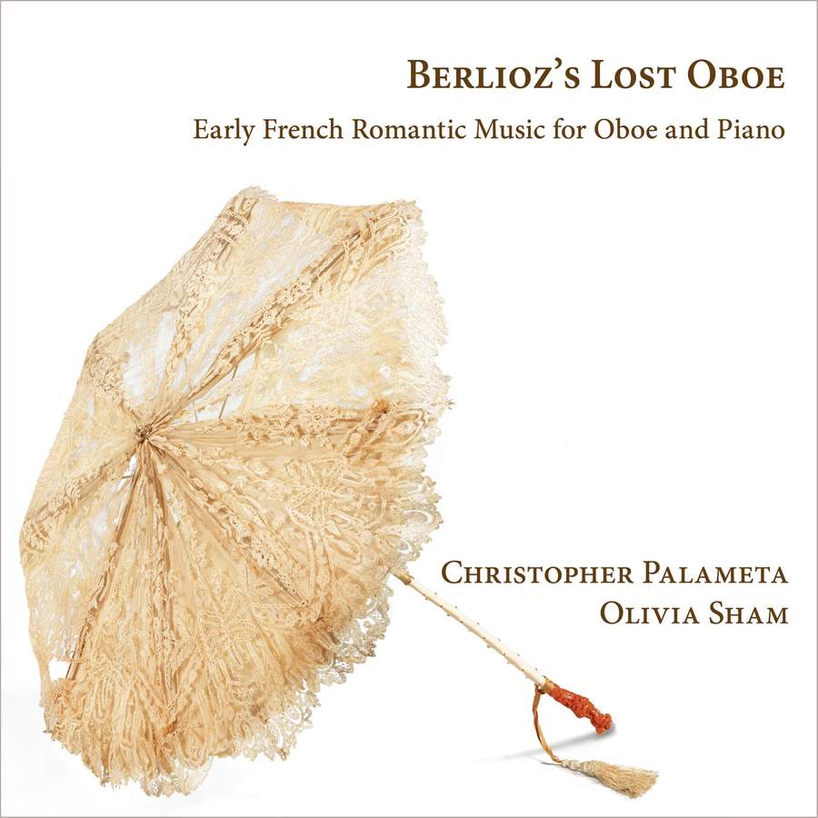 RAM2108. Berlioz's Lost Oboe: Early French Romantic Music For Oboe and Piano