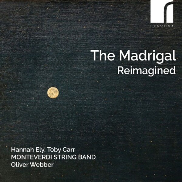 RES10341. The Madrigal Reimagined