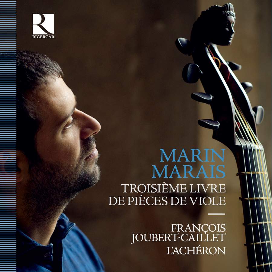 RIC424. MARAIS Troisieme Livre de Pieces de Viole (Francois Joubert-Caillet)
