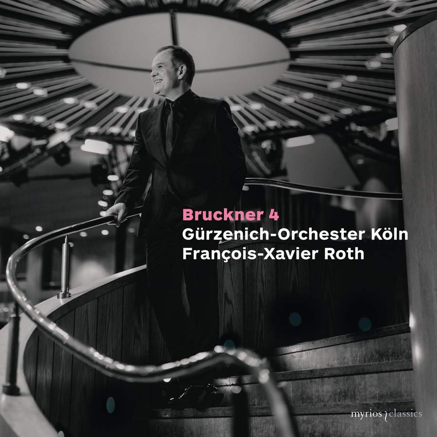 Review of BRUCKNER Symphony No 4 (Roth)