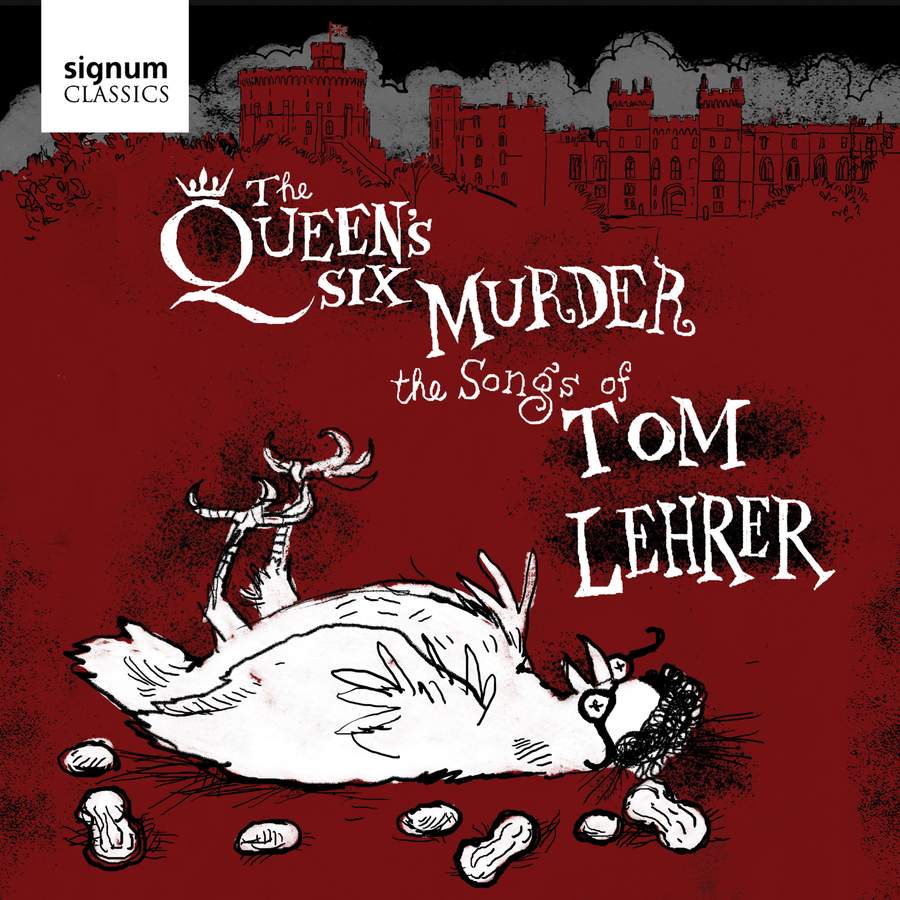 Review of LEHRER The Queen's Six Murder the Songs of Tom Lehrer