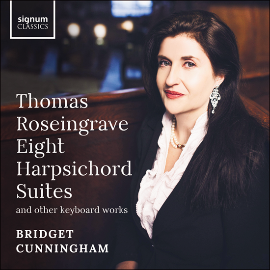 Review of ROSEINGRAVE 8 Harpsichord Suites (Bridget Cunningham)