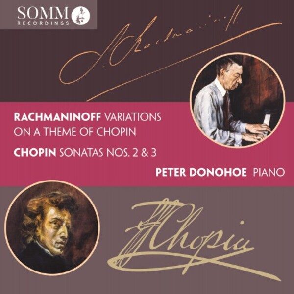 Review of CHOPIN Piano Sonatas Nos 2 & 3; RACHMANINOV Variations on a Theme of Chopin (Peter Donohoe)