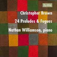 Review of BROWN 24 Preludes and Fugues (Nathan Williamson)