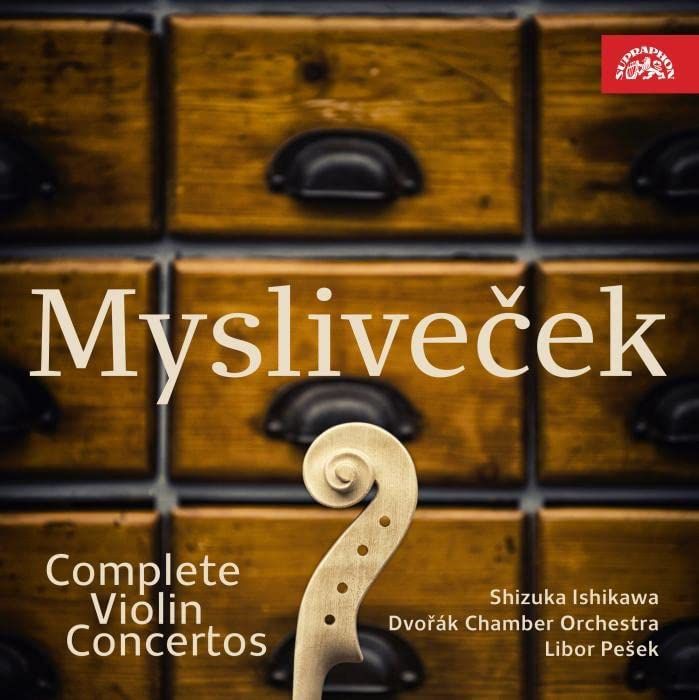 Review of MYSLIVECEK Complete Violin Concertos (Shizuka Ishikawa)