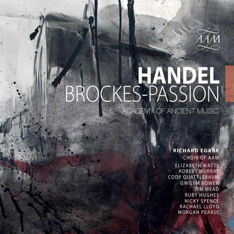 AAM007. HANDEL Brockes-Passion (Egarr)