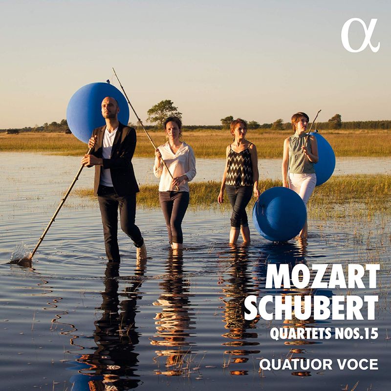 Review of MOZART; SCHUBERT Quartets Nos 15 (Quatour Voce)