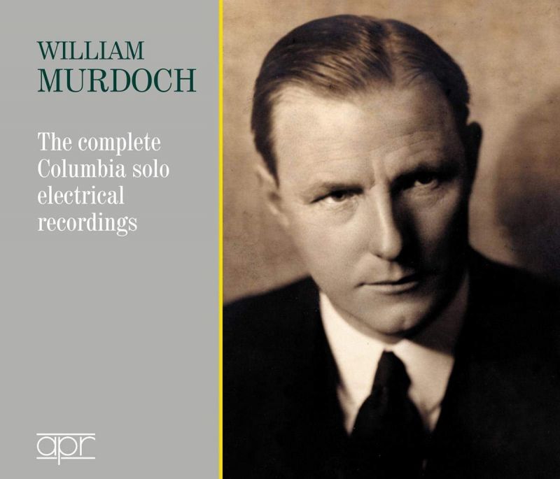 Review of William Murdoch: The complete Columbia solo electrical recordings