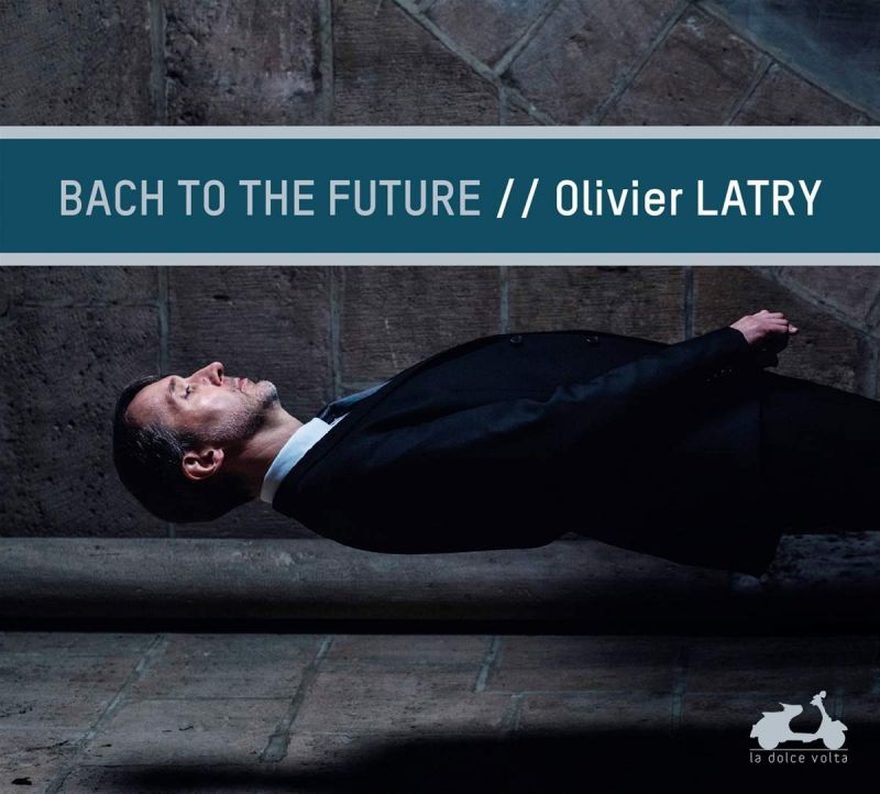 LDV69. Olivier Latry: Bach To The Future
