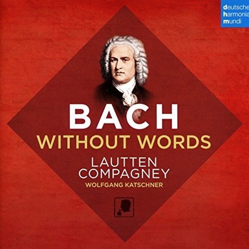 88875 19467-2. Bach Without Words: Instrumental movements and arrangements from Cantatas