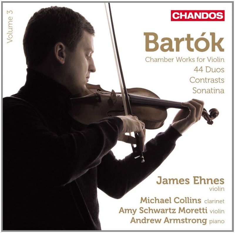 CHAN10820. BARTÓK Chamber Works for Violin Vol 3. James Ehnes