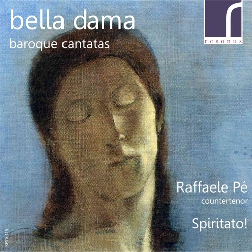 RES10115. Bella dama: Baroque Cantatas. Raffaele Pé