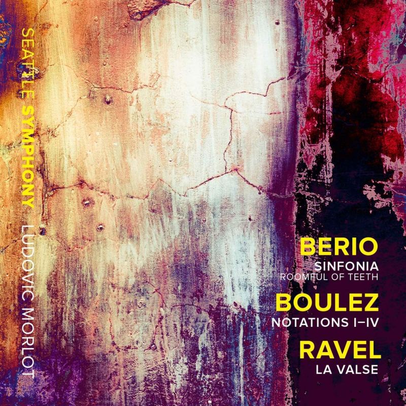 Review of BERIO Sinfonia BOULEZ Notations I-IV RAVEL La valse (Morlot)