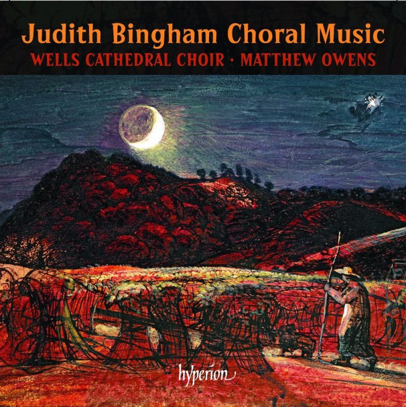 CDA67909 BINGHAM Choral Works. Wells Cathedral Choir/Owens