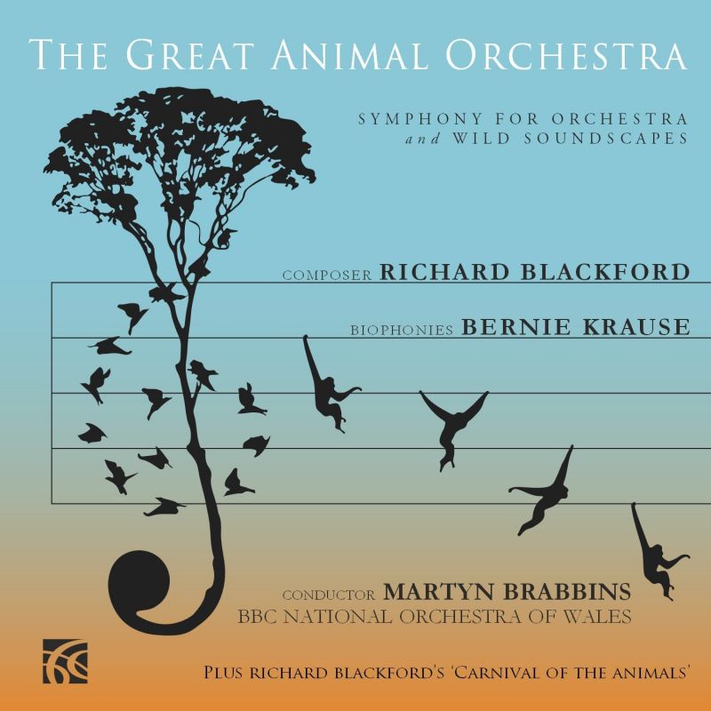 NI6274. BLACKFORD The Great Animal Orchestra SAINT-SAËNS Carnival of the Animals