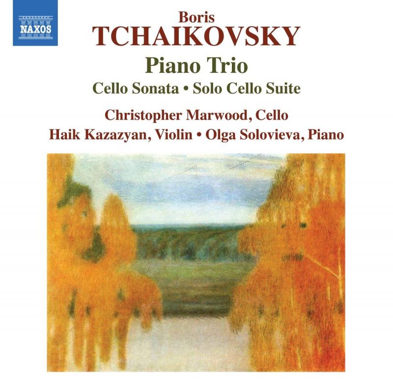 8 573783. B TCHAIKOVSKY Piano Trio. Cello Sonata (Marwood)