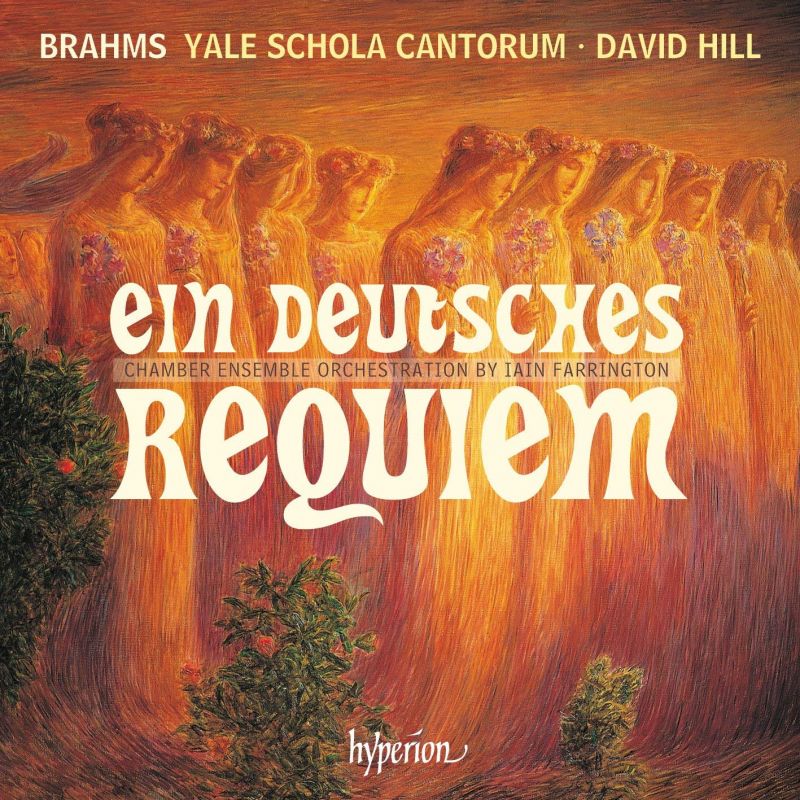 CDA68242. BRAHMS Ein Deutsches Requiem (Hill)