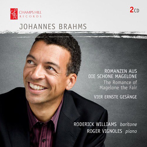 Review of BRAHMS Die schöne Magelone. Vier ernste Gesänge