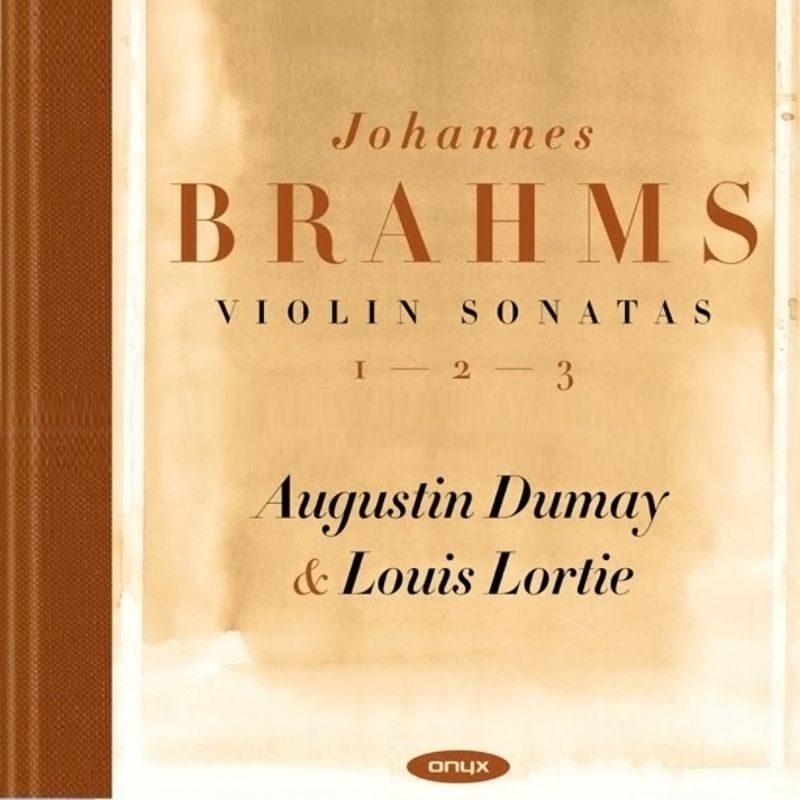 ONYX4133. BRAHMS Violin Sonatas Nos 1-3