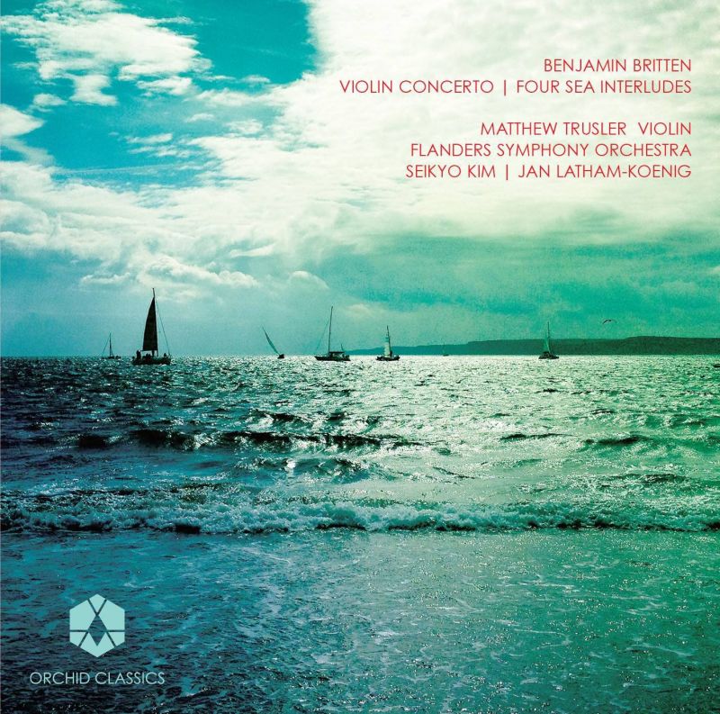 ORC100037. BRITTEN Violin Concerto. Matthew Trusler 