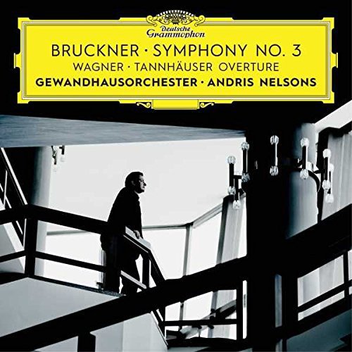 Review of BRUCKNER Symphony No 3 WAGNER Tannhäuser Overture