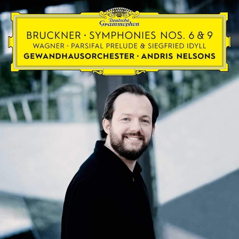 Review of BRUCKNER Symphonies Nos 6 & 9 (Nelsons)