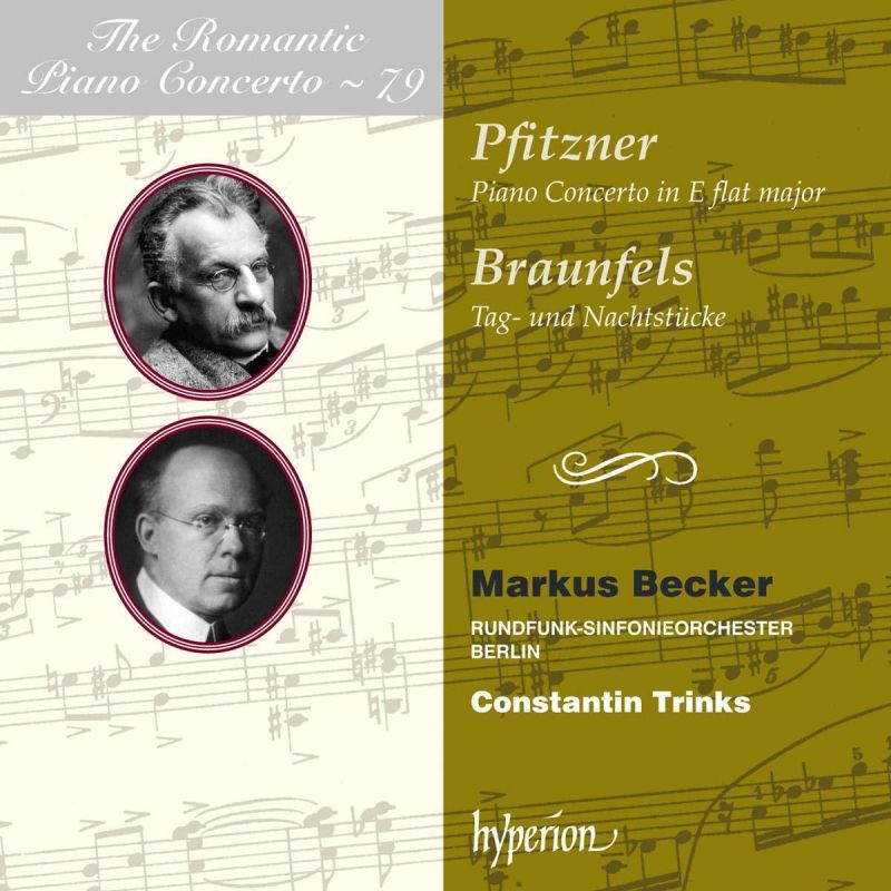 Review of BRAUNFELS; PFITZNER The Romantic Piano Concerto Vol 79