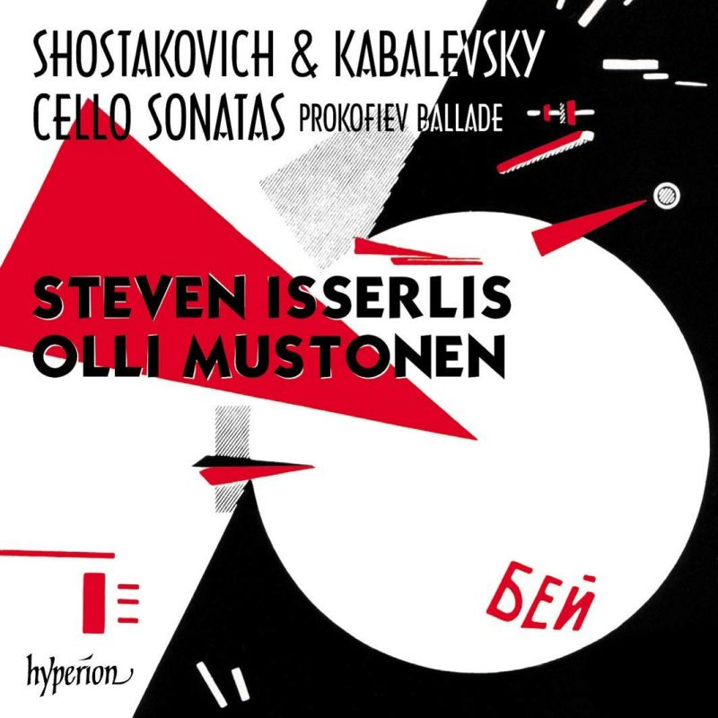 Review of SHOSTAKOVICH; KABALEVSKY; PROKOFIEV Cello Sonatas (Isserlis)