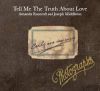 Review of Tell me the truth about love…