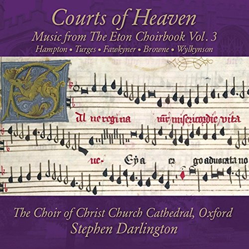 AV2314. Courts of Heaven: Music from the Eton Choirbook Vol 3