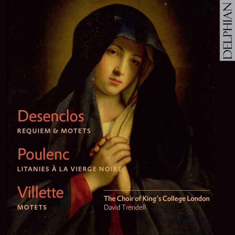 Review of DESENCLOS Requiem. POULENC Litanies à la Vierge noire