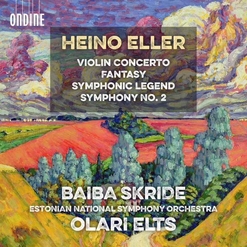 ODE1321-2. ELLER Violin Concerto. Symphony No 2 (Baiba Skride)