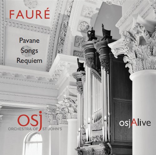 OSJCD01. FAURÉ Requiem. Pavane. Songs