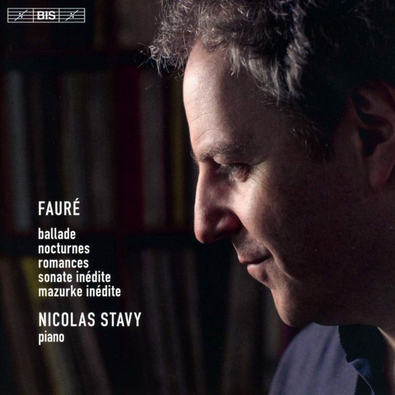 BIS2389. FAURÉ Ballade. Nocturnes. Sonata (Nicolas Stavy)