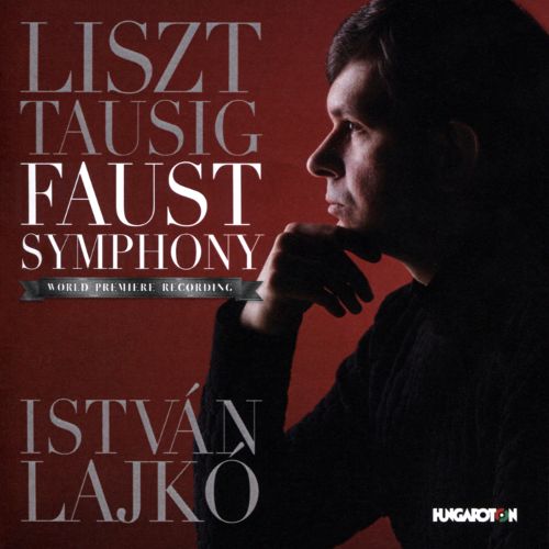 Review of LISZT/TAUSIG Eine Faust-Symphonie