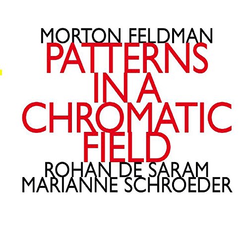 HATNOWART2204. FELDMAN Patterns in a Chromatic Field