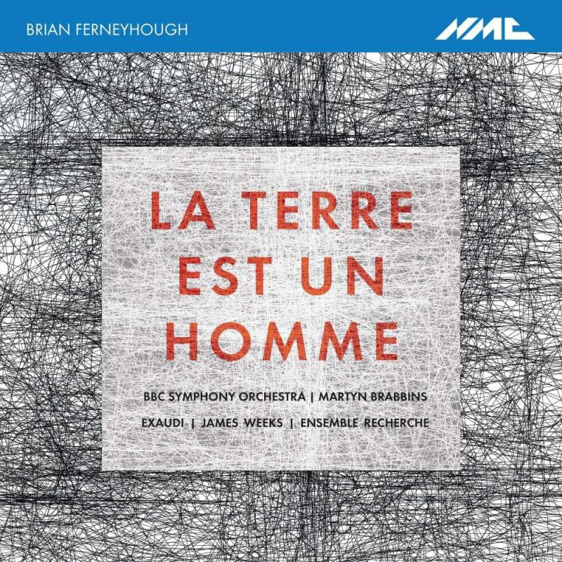 Review of FERNEYHOUGH La Terre est un Homme