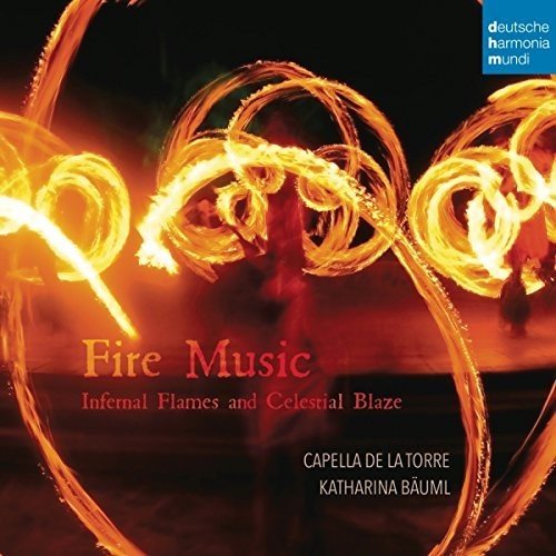88985360302. Fire Music: Infernal Flames and Celestial Blaze